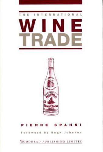 The International Wine Trade Spahni Hardback Woodhead Publishing 2e