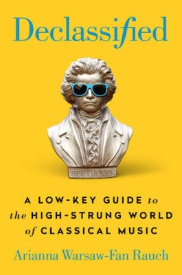 Declassified: A Low-Key Guide to the High-Strung World of Cla - VERY GOOD