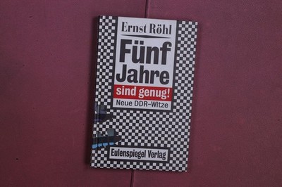 402323 Ernst Röhl FÜNF JAHRE SIND GENUG! Eulenspiegel Verlag Neue DDR-Witze HC