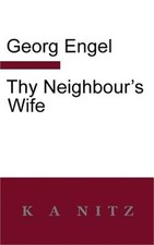 Thy Neighbour's Wife (Paperback or Softback)