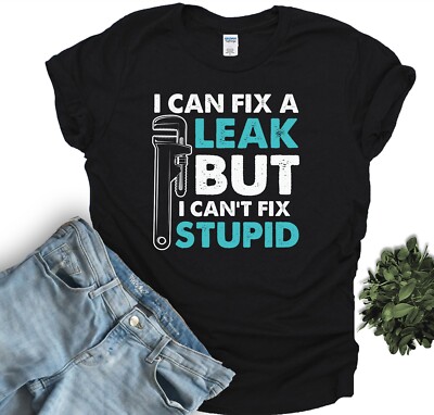 Funny Plumber Shirts, Plumber Gifts, Gifts For Handyman, Plumber Gift Idea, I Ca