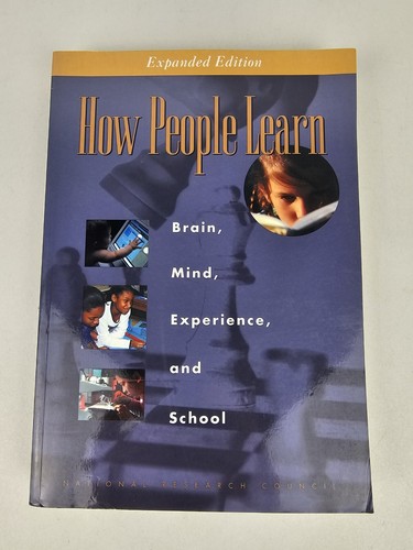 HOW PEOPLE LEARN: BRAIN, MIND, EXPERIENCE, AND SCHOOL: Expanded Ed. ~BRAND NEW~ - Foto 6 di 6