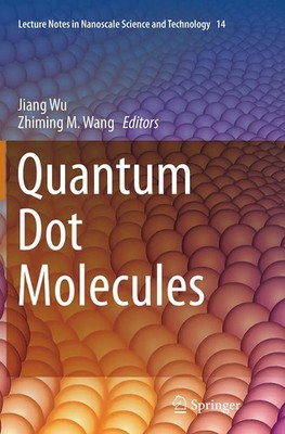 Jiang Wu (u. a.) | Quantum Dot Molecules | Taschenbuch | Englisch (2016) | xi