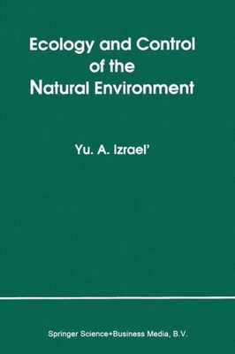 Ecology And Control Of The Natural Environment