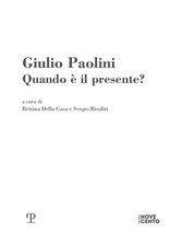 Giulio Paolini. Quando è il presente? - [Polistampa]