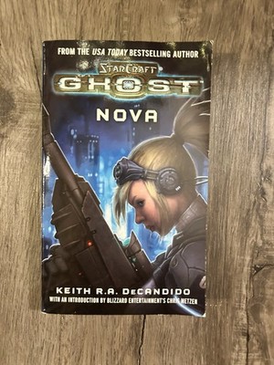 StarCraft Ghost Nova by Keith R. A. DeCandido (2006, Mass Market Paperback)