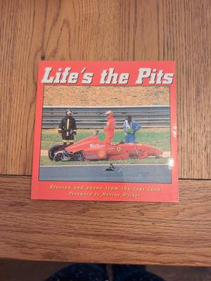 Life's the Pits-Stories+Yarns from the Fast Lane Paperback English Chameleon 