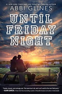 Until Friday Night (Field Party) von Glines, Abbi | Buch | Zustand gut