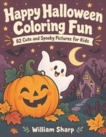 Malbuch Halloween FüR Kinder - 82 SüßE & Gruselige Bilder Zum Ausmalen