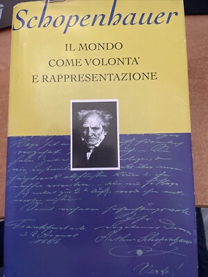 Die Welt als Wille und Vorstellung - Schopenhauer - C.d.E. - 1993