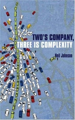 Two's Company, Three Is Complexity : A Simple Guide to the Scienc