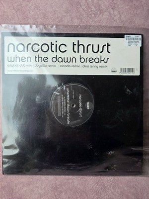 Narcotic Thrust   When The Dawn Breaks 12'' Vinyl Record (UK, 2004, House)