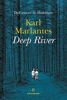 Deep river von Marlantes, Karl | Buch | Zustand sehr gut