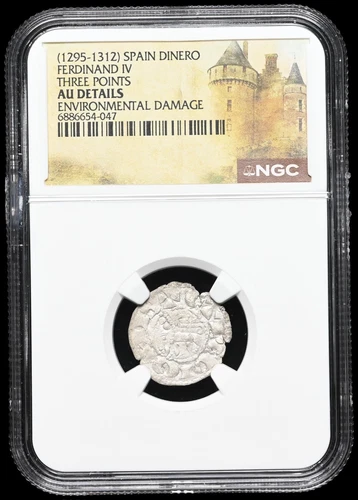 MEDIEVAL SPAIN. Fernando IV “The Summoned”, 1295-1312. Billon Dinero, NGC AU