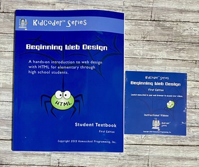 KIDCODER: BEGINNING WEB DESIGN By Homeschool Inc. Programming Student Text Video