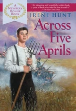 Across Five Aprils - Paperback By Hunt, Irene - VERY GOOD