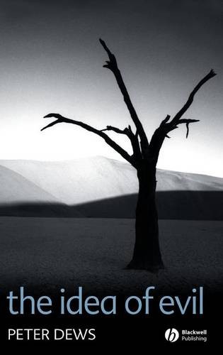 The Idea of Evil Dews Hardback Wiley–Blackwell 9781405117043