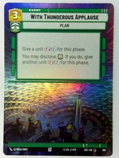 Star Wars Unlimited - With Thunderous Applause Hyperspace Foil 885