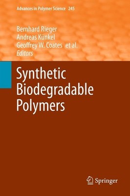 Synthetic Biodegradable Polymers Geoffrey W. Coates