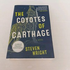 The Coyotes Of Carthage By Steven Wright PB In Aust now ready to post Thriller 