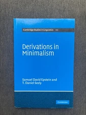 Cambridge Studies in Linguistics Ser.: Derivations in Minimalism by T. Daniel...