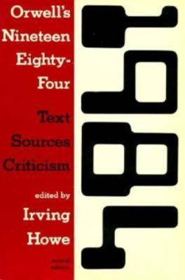 Orwell's Nineteen Eighty-Four: Text, Sources, Criticism (Harbrace Sourcebooks)