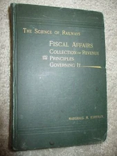 Science of Railways Vol. X: Fiscal Affairs/Collection of Revenue by Kirkman 1895
