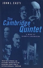 The Cambridge Quintet: A Work of Sci..., Casti, John L.