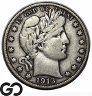 1913-S Barber Half Dollar, Choice Fine++/VF Better Date