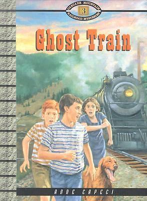 Ghost Train; The Cascade Mountain Railroad M- hardcover, Anne Capeci, 1561453242