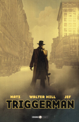 Bücher Walter Hill, Matz - Triggerman - 2017 (Cosmo Comics)