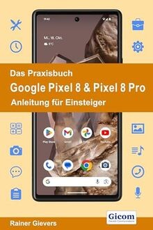 Das Praxisbuch Google Pixel 8  Pixel 8 Pro - Anlei... | Buch | Zustand sehr gut