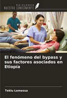 Teklu Lemessa | El FenóMeno Del Bypass Y Sus Factores Asociados En EtiopíA