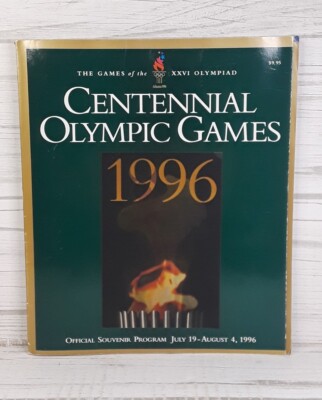 Centennial Olympic Games Official Souvenir Program July 19th - August 4, 1996