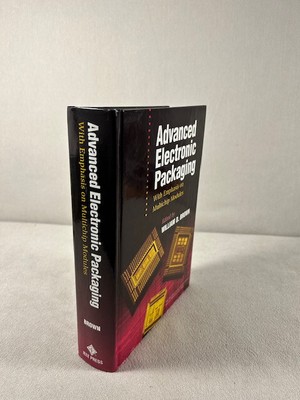 Advanced Electronic Packaging: With Emphasis on Multichip Modules William Brown