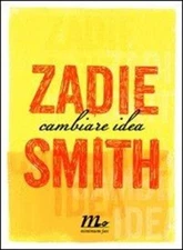 Libro Cambiare idea di Zadie Smith ottimo m5