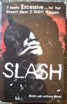 Slash: The Autobiography - Slash & Anthony Bozza Harper Collins