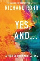 Yes, And . . . A Year Of Daily Meditations | Richard Rohr | Taschenbuch | 2021