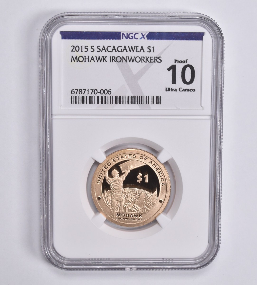Proof 10 UCam 2015-S Sacagawea Dollar Mohawk Ironworkers NGC X