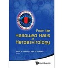 From the Hallowed Halls of Herpesvirology: A Tribute to Bernard Roizman by World Scientific Publishing Co Pte Ltd (Hardback, 2012)