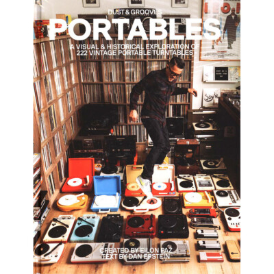 Eilon Paz - Portables - A Visual & Historical Exploration Of 222 Vintage Por...