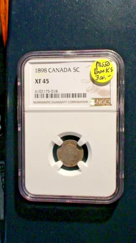 1898 Canada Five Cents NGC XF45 SILVER 5C Coin PRICED TO SELL NOW!