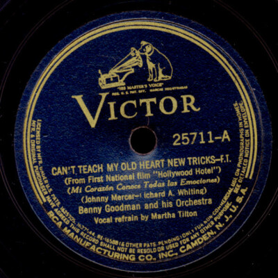 BENNY GOODMAN ORCH. & MARTHA TILTON Can't teach my old heart...  Schellack X4207