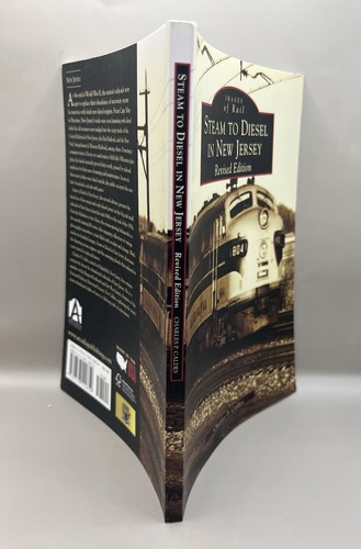 Images of Rail Steam to Diesel in New Jersey Revised Edition Charles P Caldes - Imagen 3 de 5