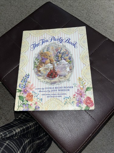 The Tea Party Book by Lucille Recht Penner (1993, Hardcover)