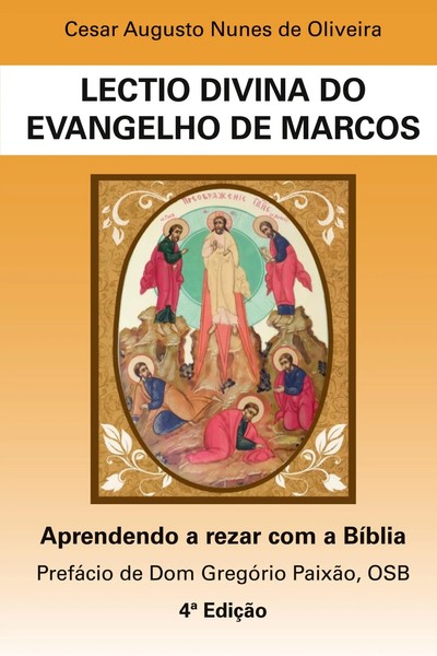 Cesar Augusto Nunes de Oliveira | Lectio Divina Do Evangelho de Marcos | Buch-image