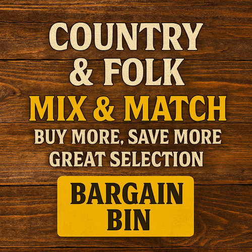 Country & Folk CDs - Mix & Match - Buy More Save More - Great Selection!