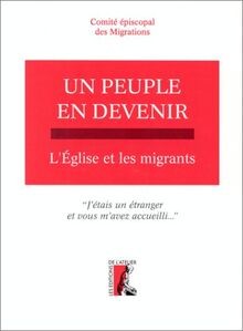 Un peuple en devenir. Léglise et les migrants von Comit... | Buch | Zustand gut