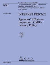 Privacy Policy Internet Privacy: Agencies' Efforts to Implement OMB's Privacy Policy by Governm