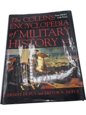 The Collins Encyclopedia Of Military History Fourth Edition T2750 D200